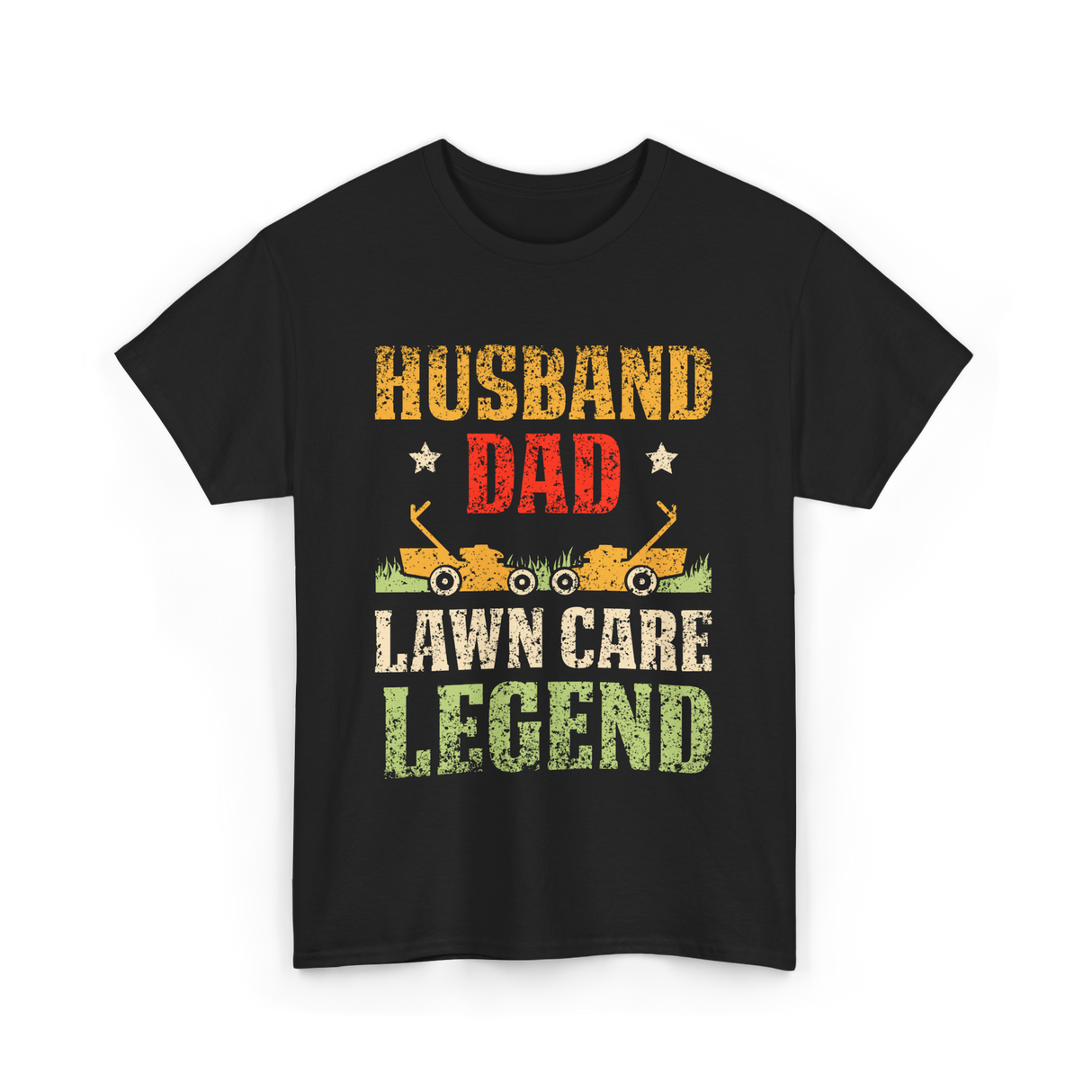 Dad Lawn Care Legend Husband T-Shirt - Black