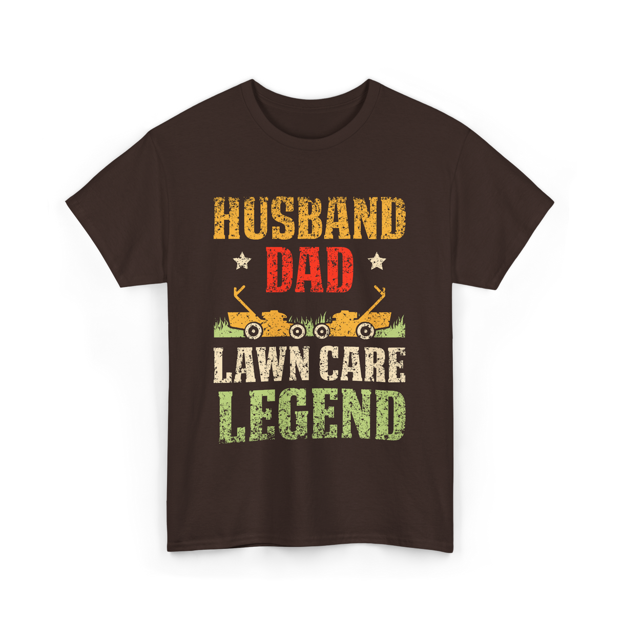 Dad Lawn Care Legend Husband T-Shirt - Dark Chocolate