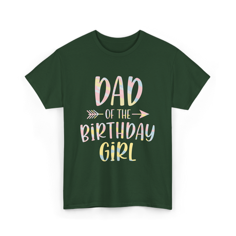Dad of the Birthday Girl Birthday T-Shirt - Forest Green