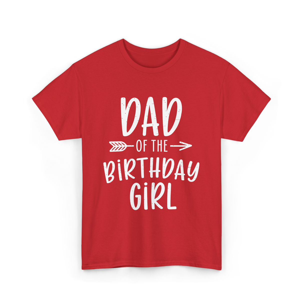 Dad of the Birthday Girl Birthday T-Shirt - Red