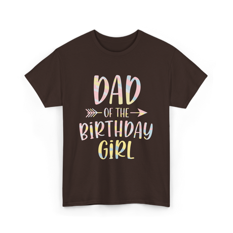 Dad of the Birthday Girl Birthday T-Shirt - Dark Chocolate