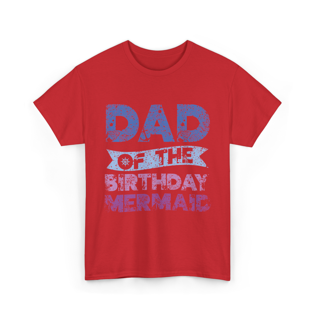 Dad of the Birthday Mermaid T-Shirt - Red