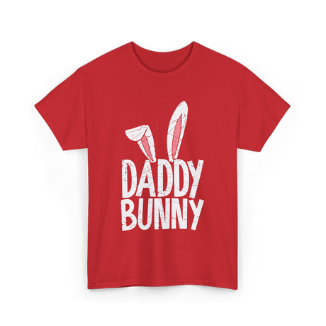 Daddy Bunny Easter Dad Family T-Shirt - Red