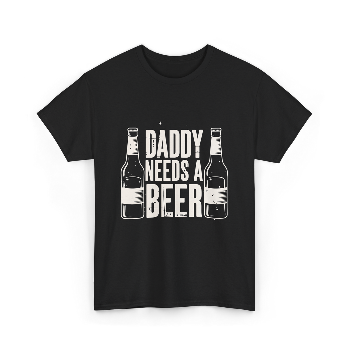 Daddy Needs a Beer T-Shirt - Black