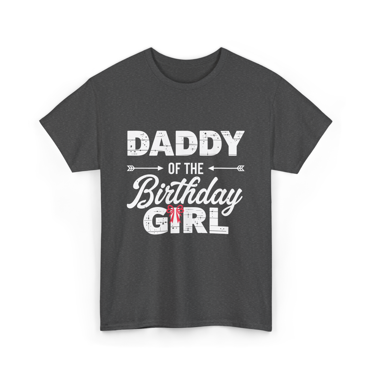 Daddy of the Birthday Girl Dad T-Shirt - Dark Heather