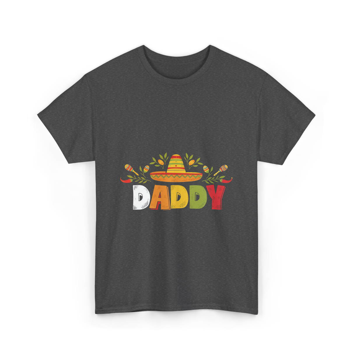 Daddy Sombrero Celebration T-Shirt - Dark Heather