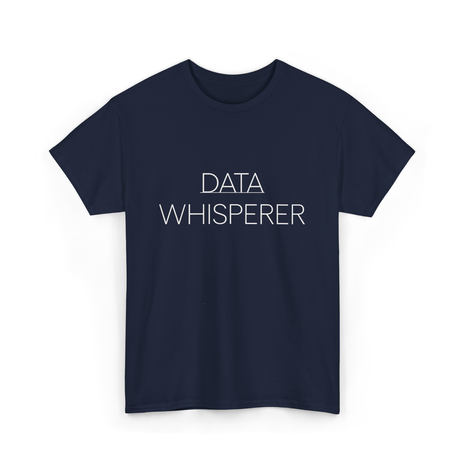 Data Whisperer Data Analyst T-Shirt - Navy