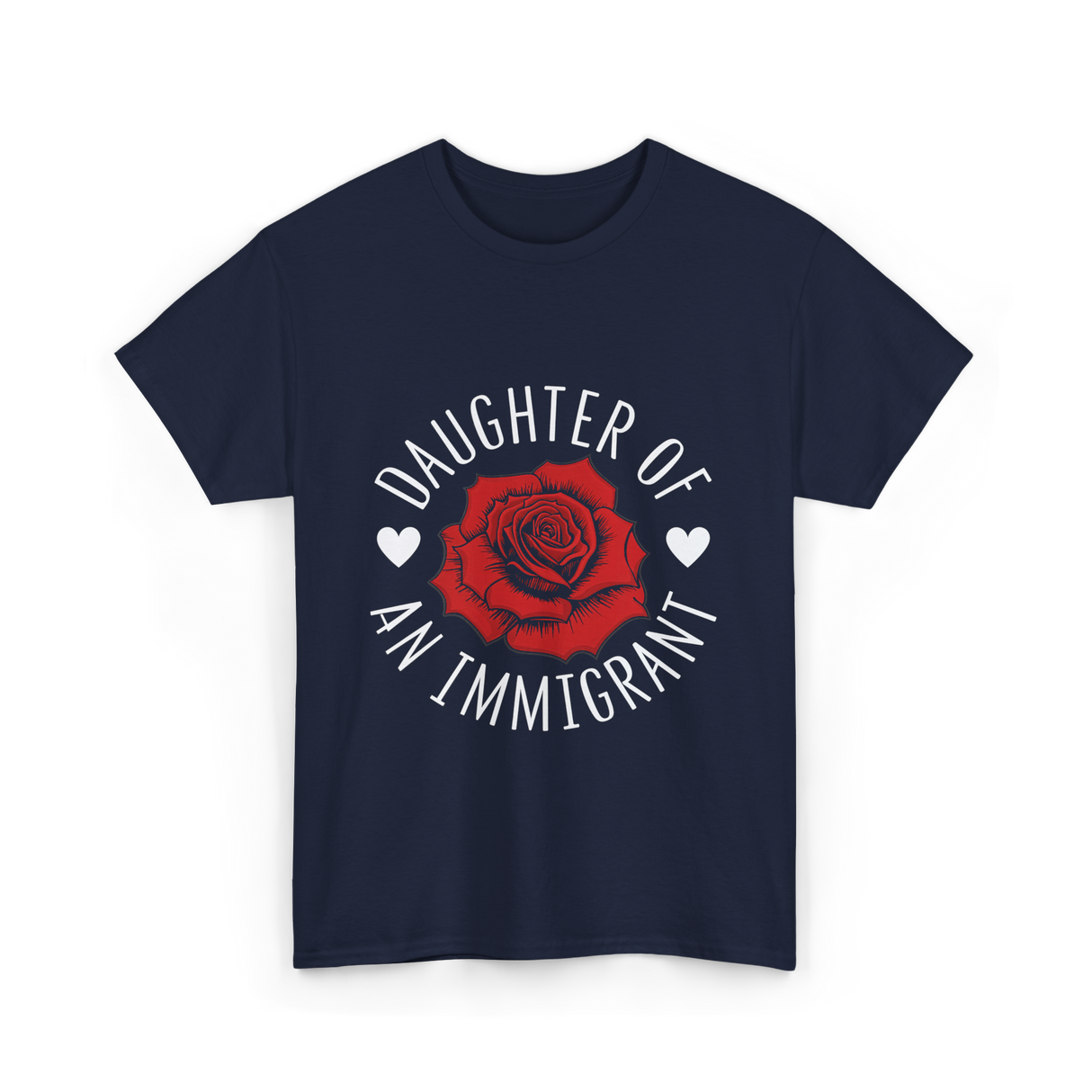 Daughter of an Immigrant T-Shirt - Navy