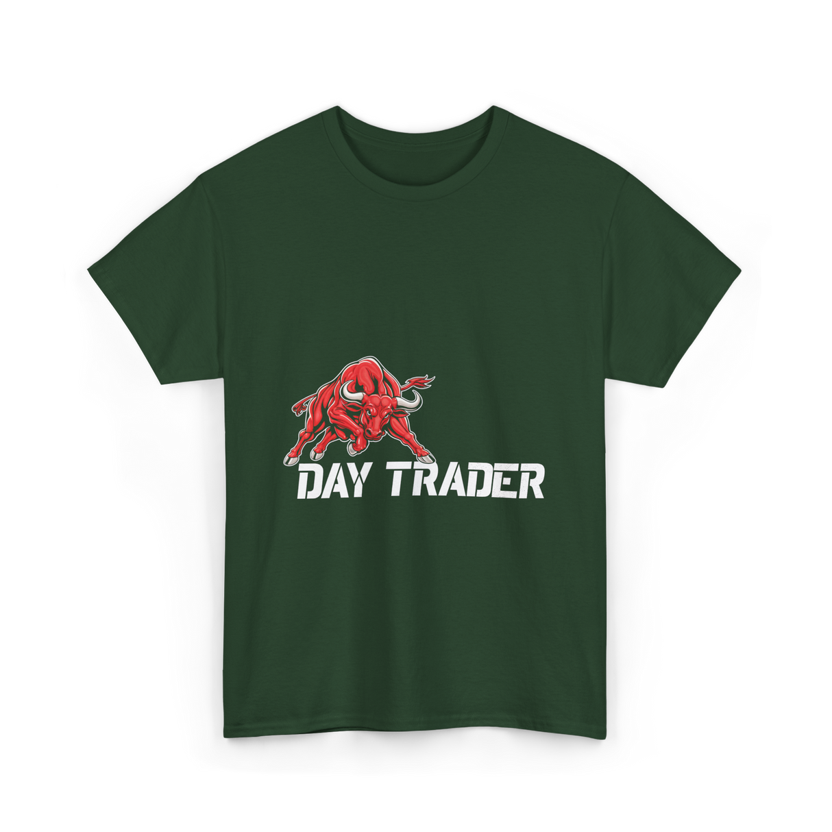 Day Trader Bull Market T-Shirt - Forest Green