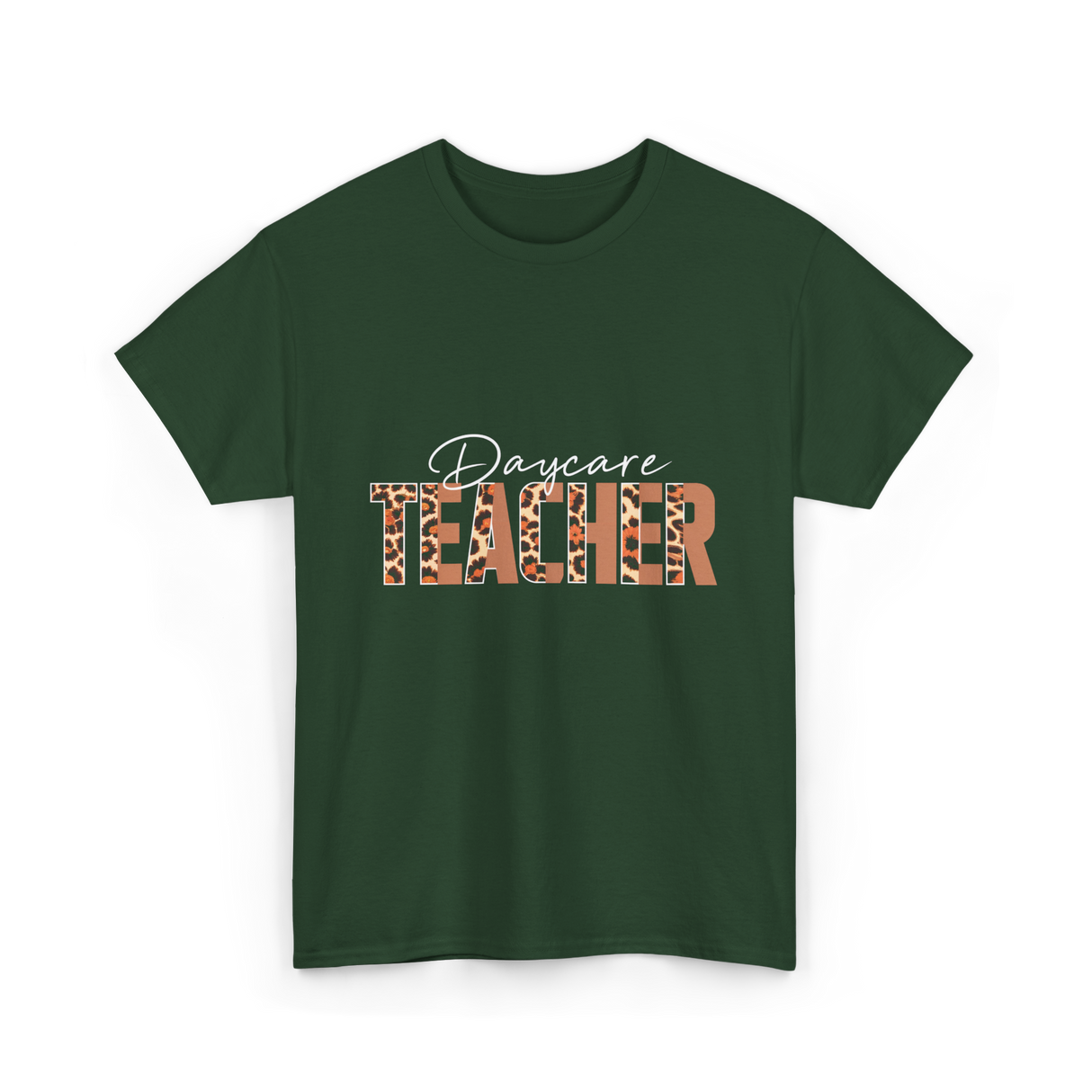 Daycare Teacher Daycare Educator T-Shirt - Forest Green