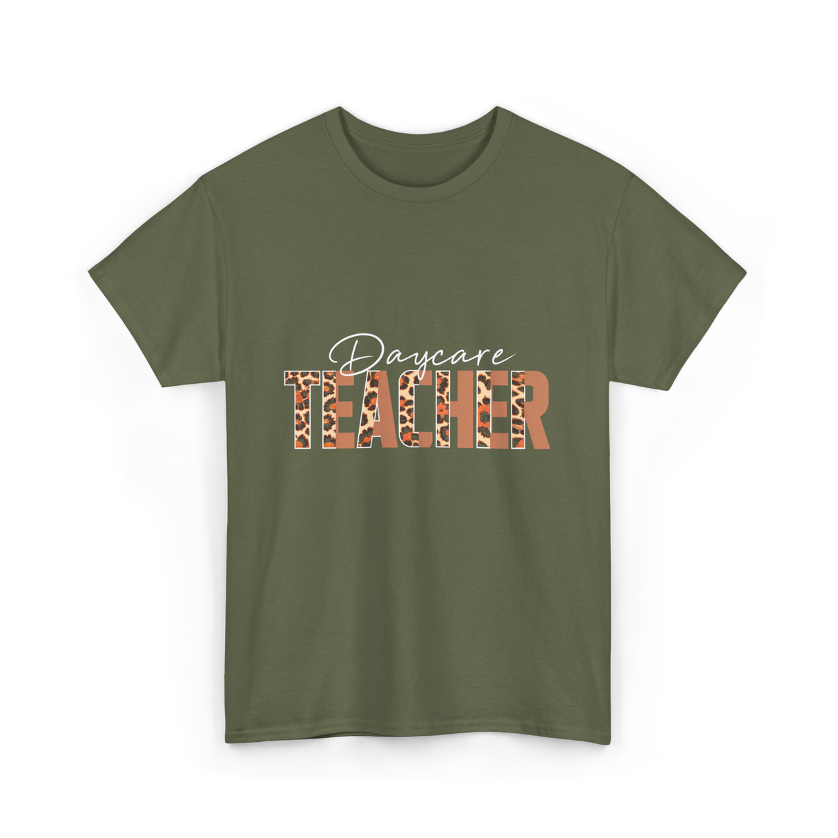 Daycare Teacher Daycare Educator T-Shirt - Military Green