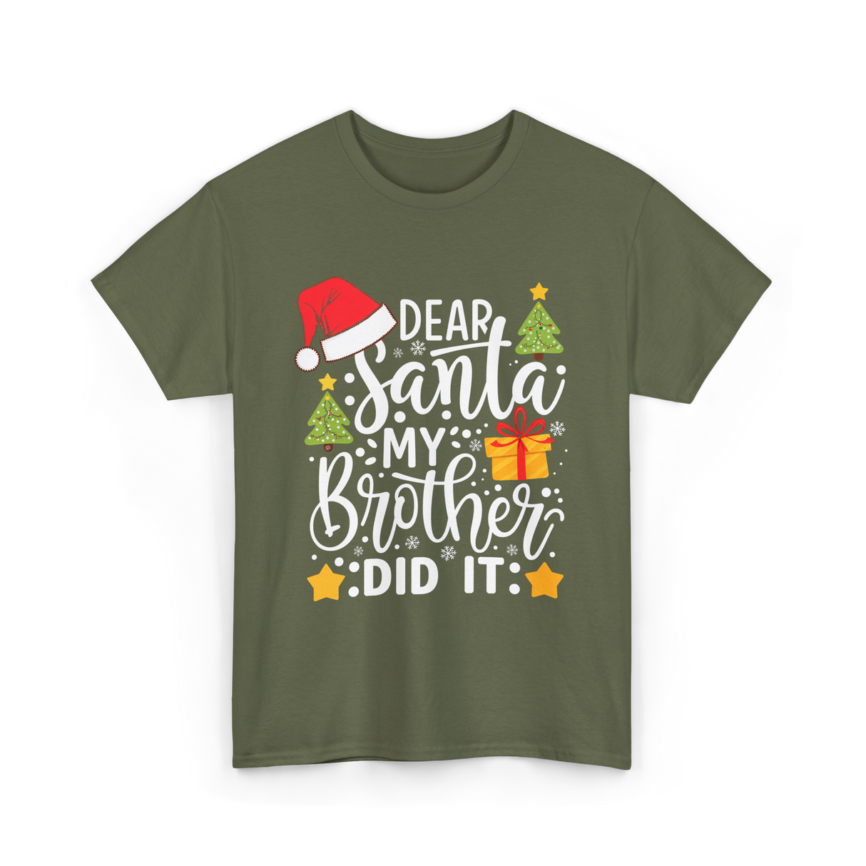 Dear Santa My Brother Christmas T-Shirt - Military Green