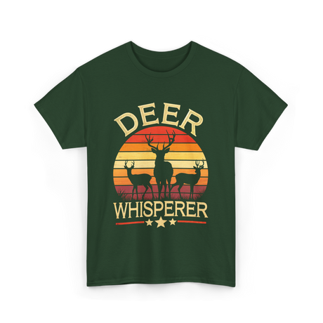 Deer Whisperer Hunter Hunting T-Shirt - Forest Green