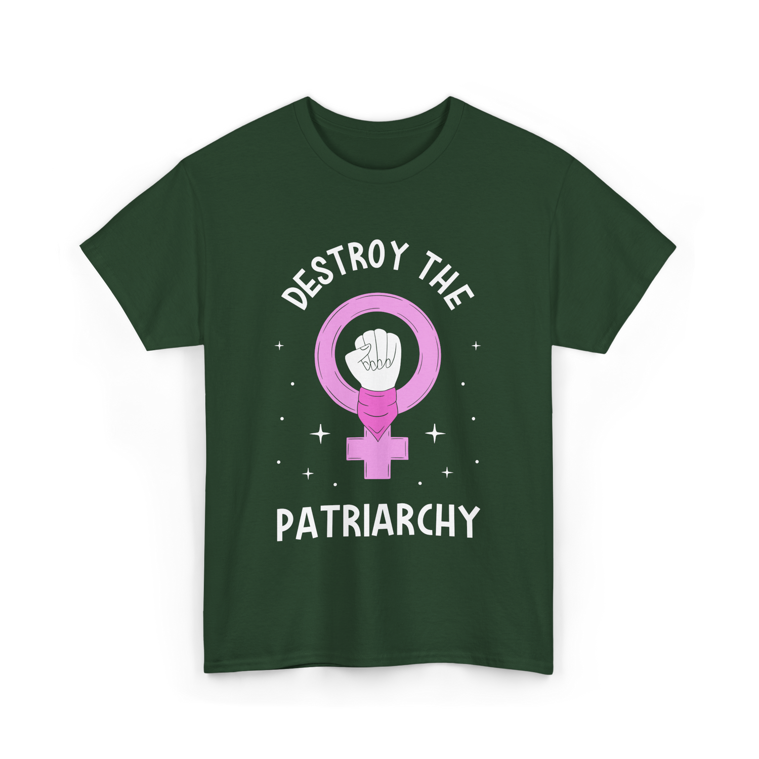 Destroy The Patriarchy Feminism T-Shirt - Forest Green
