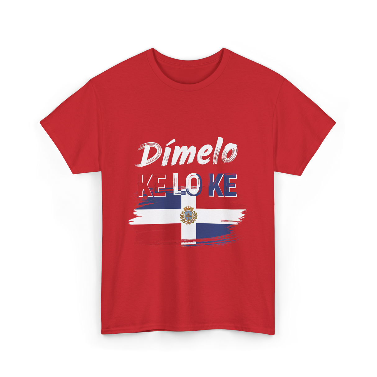 Dímelo Ke Lo Ke Dominican Culture T-Shirt - Red