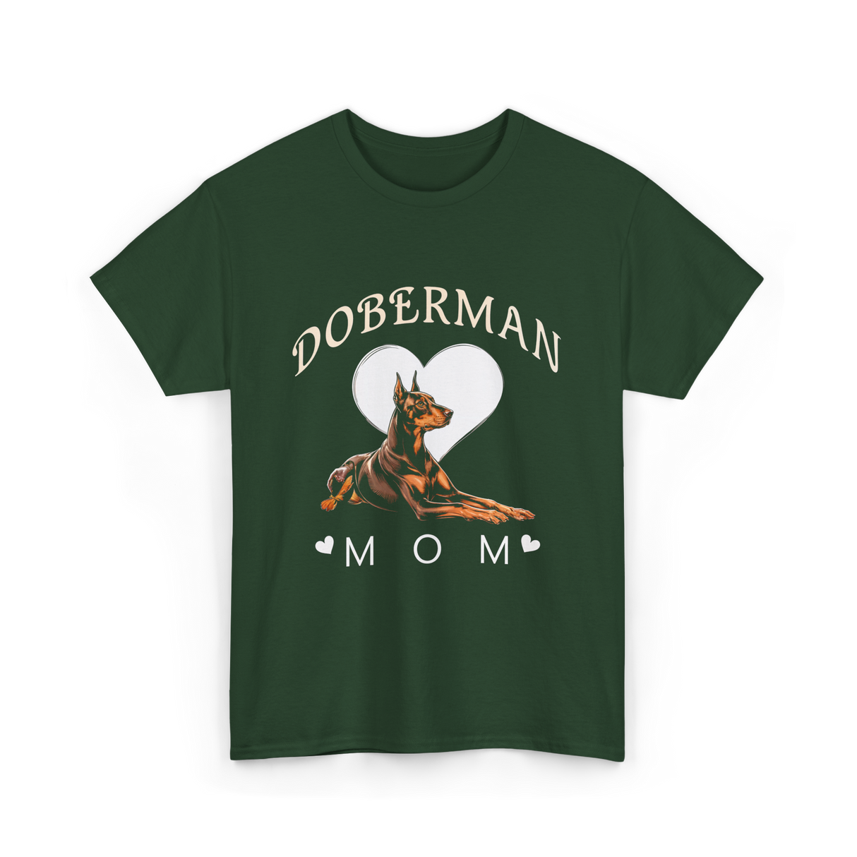 Doberman Mom Dog T-Shirt - Forest Green