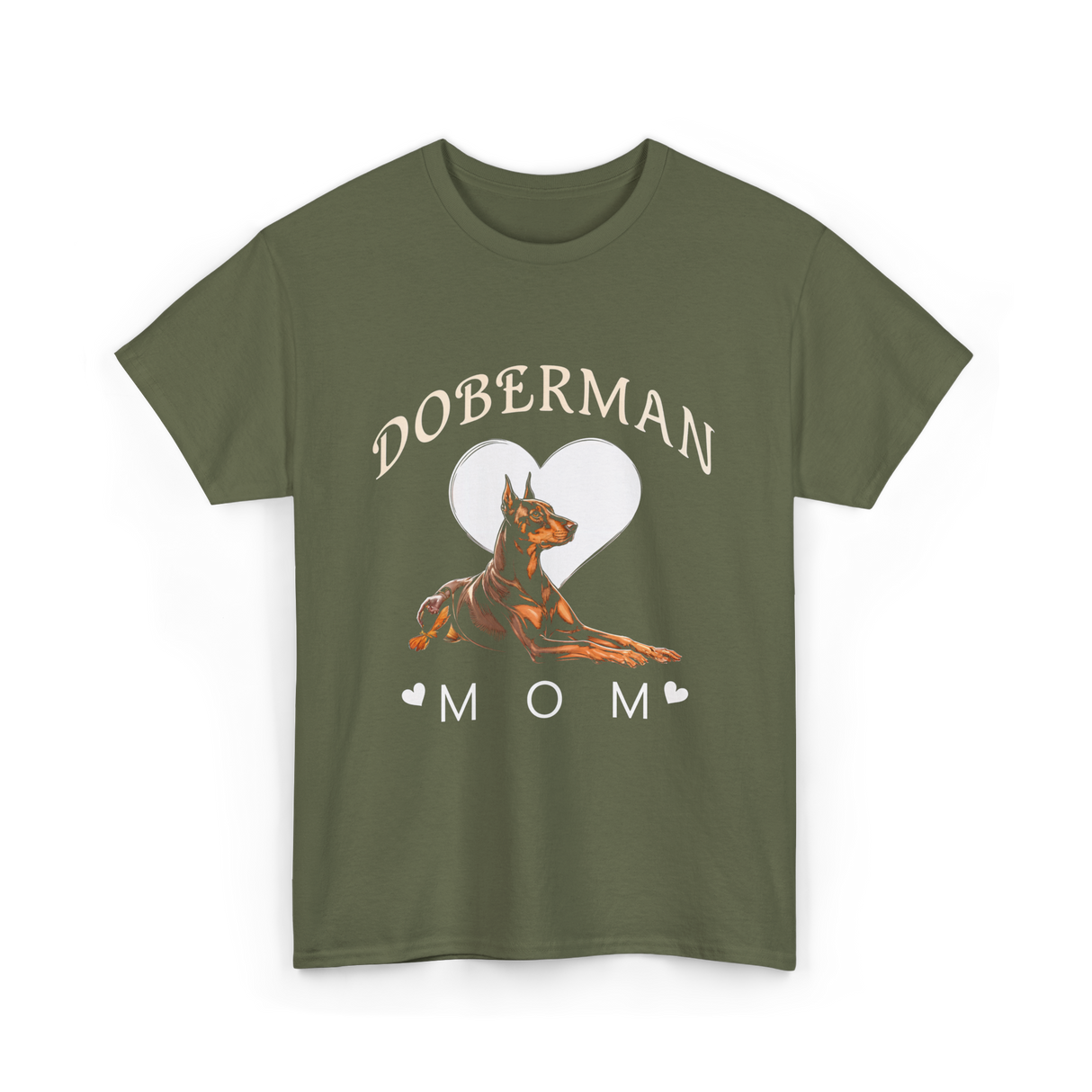 Doberman Mom Dog T-Shirt - Military Green