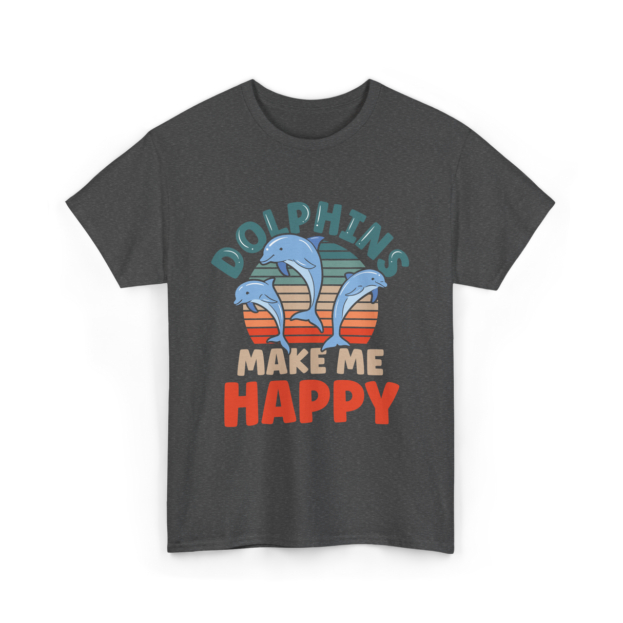 Dolphins Make Me Happy Dolphin T-Shirt - Dark Heather