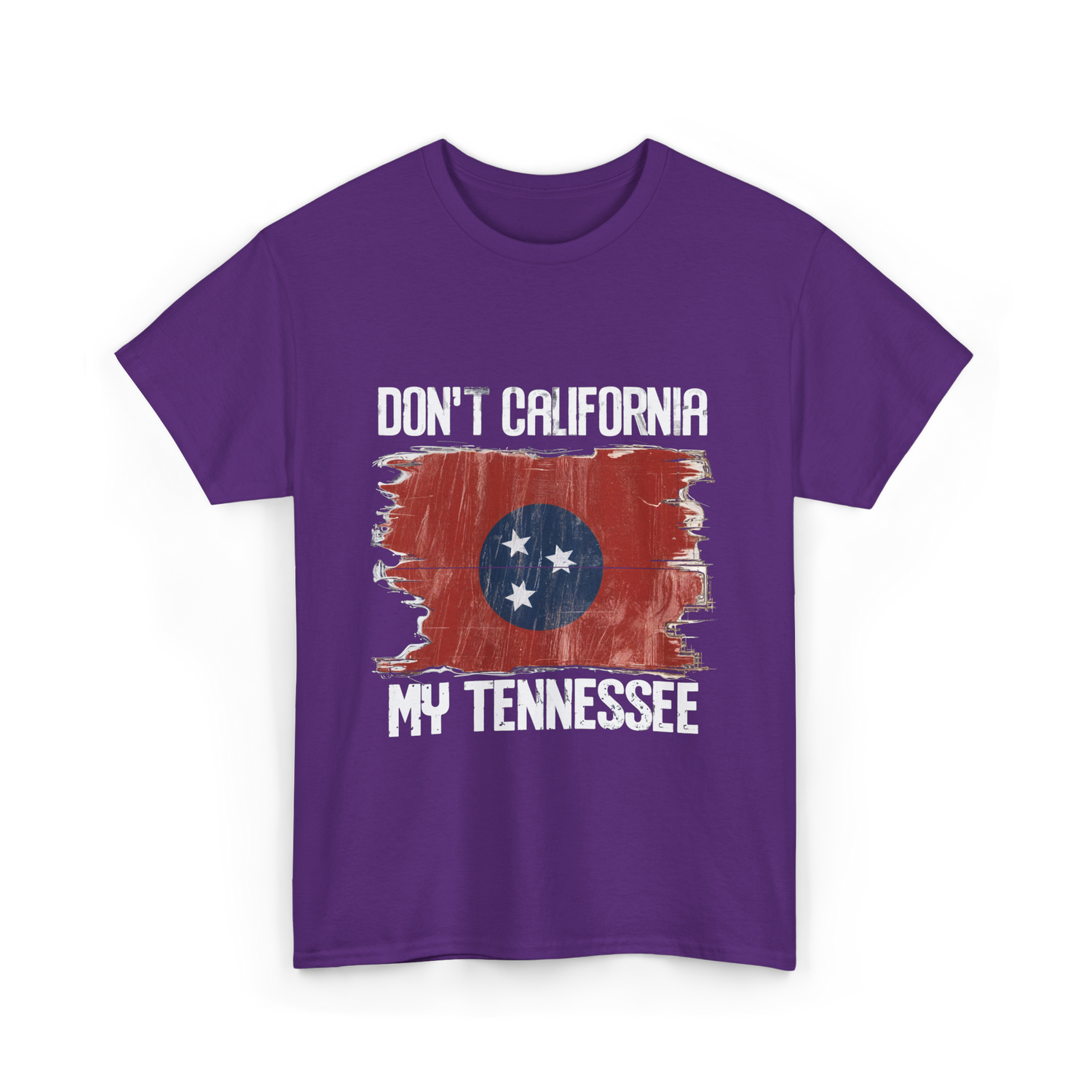 Don't California My Tennessee T-Shirt - Purple