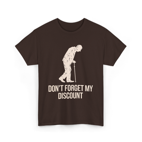 Don't Forget My Discount T-Shirt - Dark Chocolate