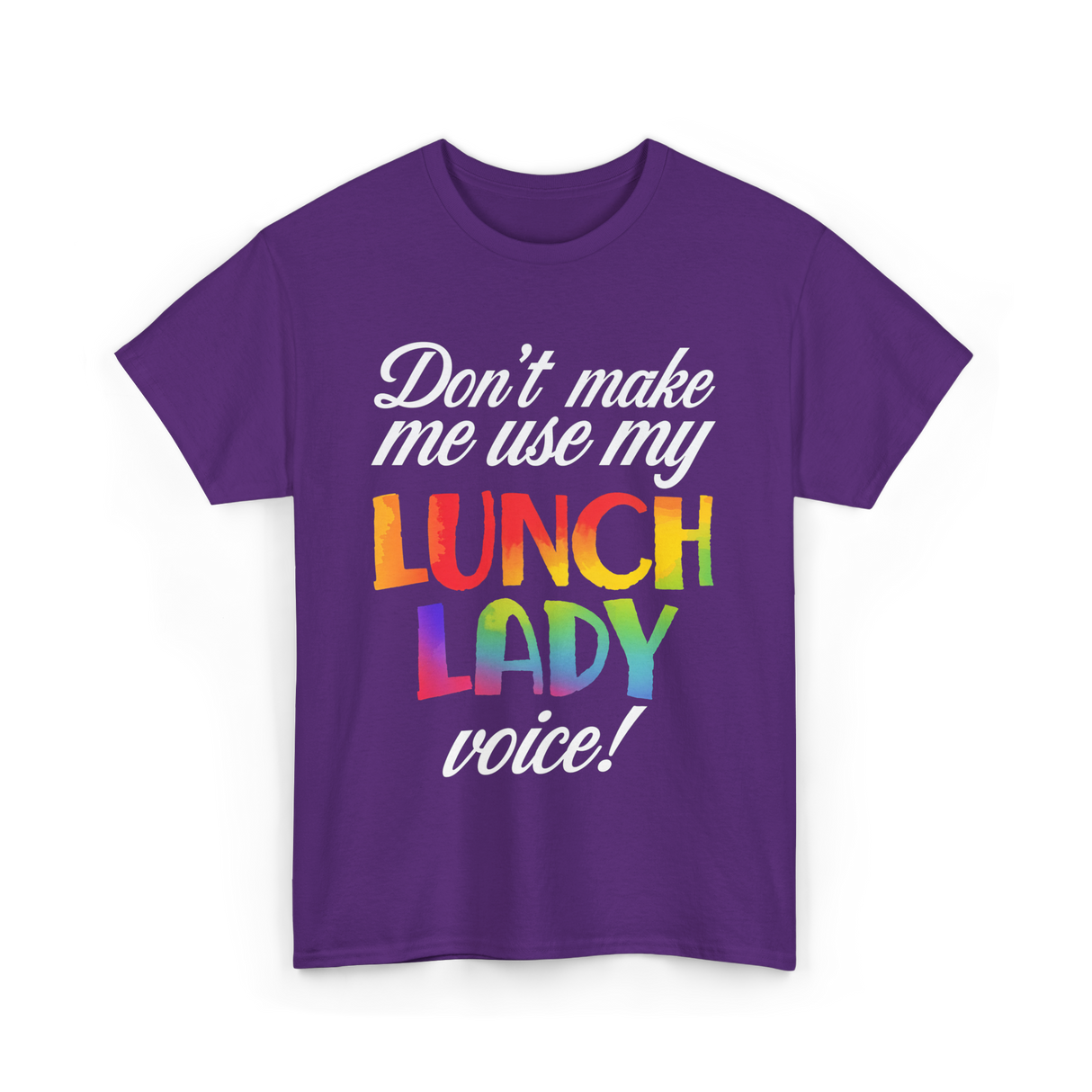 Dont Make Me Use My Lunch Lady Cooking T-Shirt - Purple