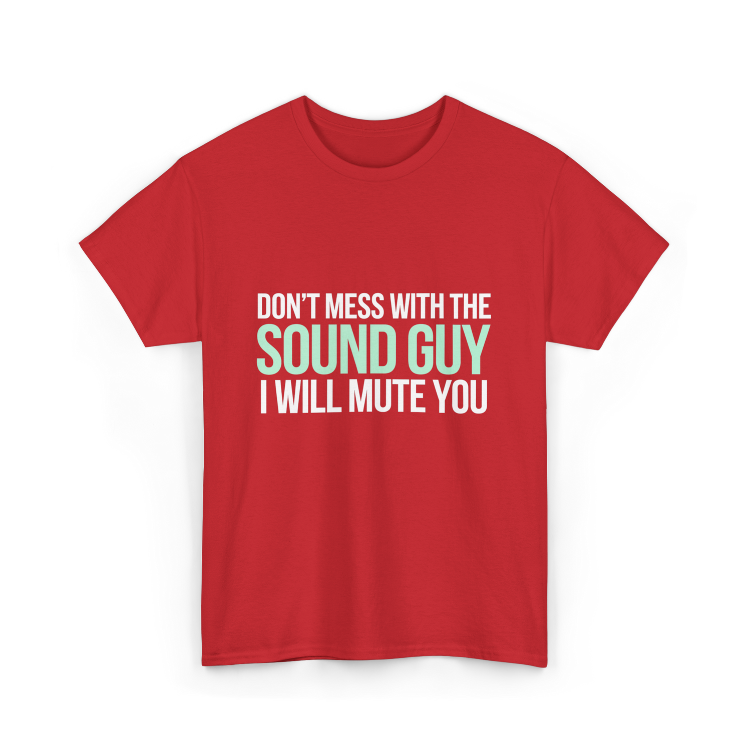 Don't Mess With Sound Guy Sound Engineer T-Shirt - Red