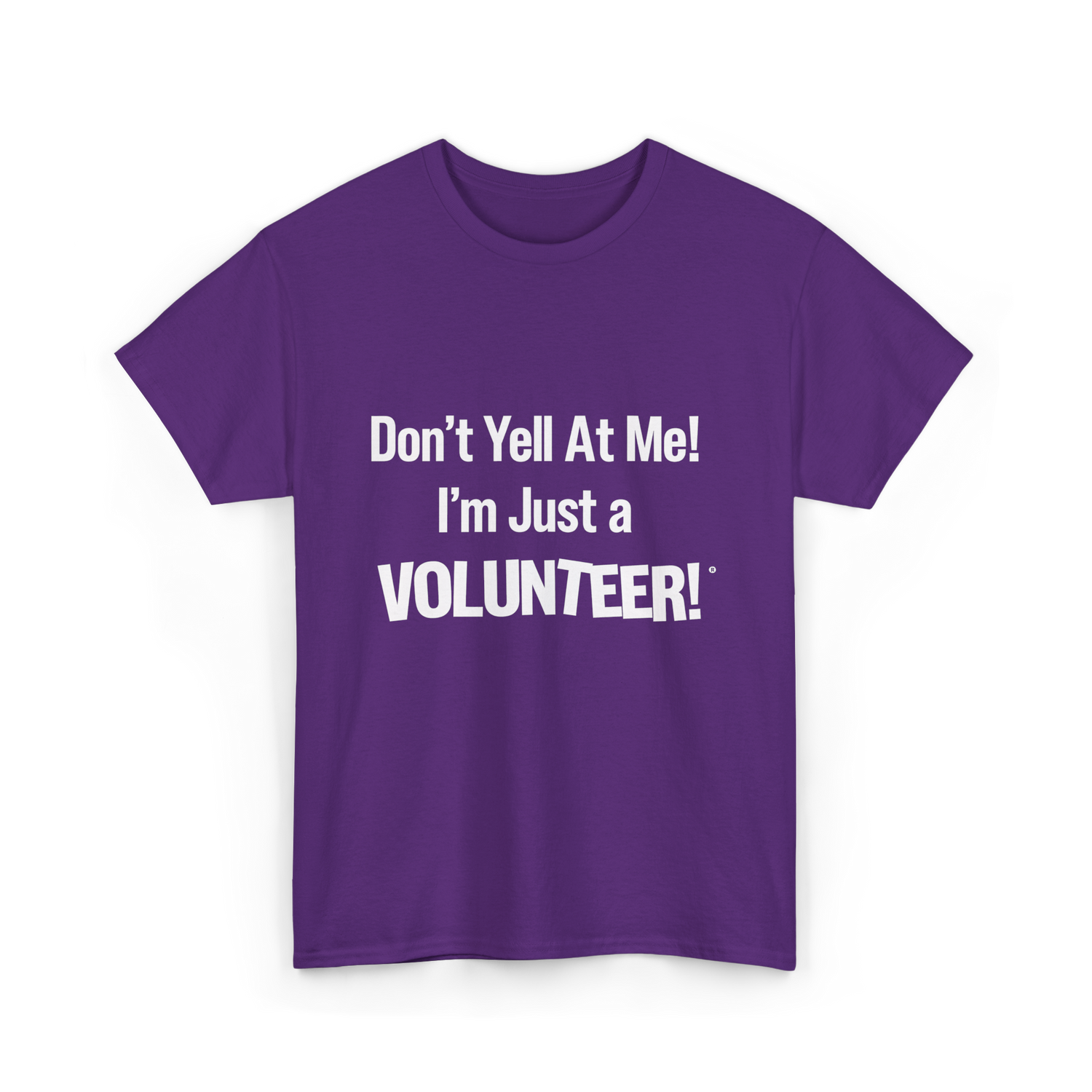 Dont Yell At Me Volunteer T-Shirt - Purple