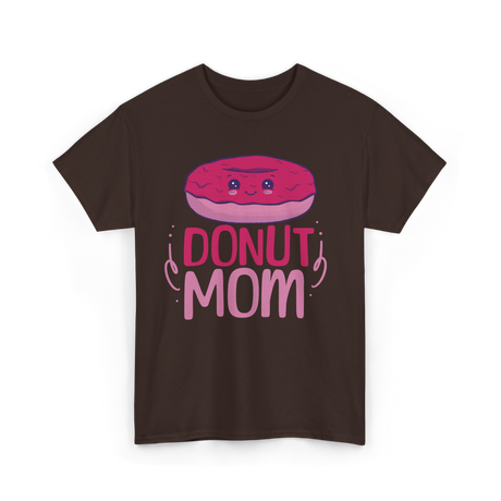 Donut Mom Donuts Mama T-Shirt - Dark Chocolate