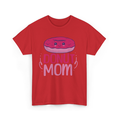 Donut Mom Donuts Mama T-Shirt - Red