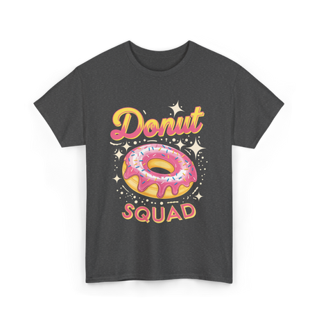Donut Squad Donuts Dessert Lovers T-Shirt - Dark Heather