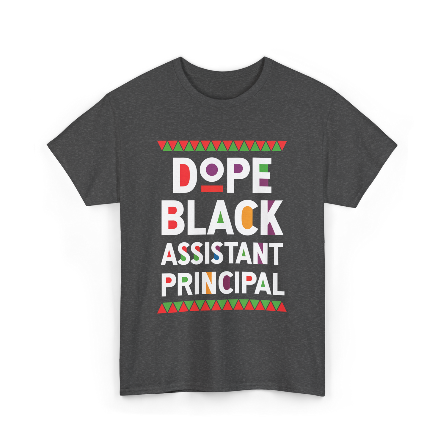Dope Black Assistant Principal Education T-Shirt - Dark Heather