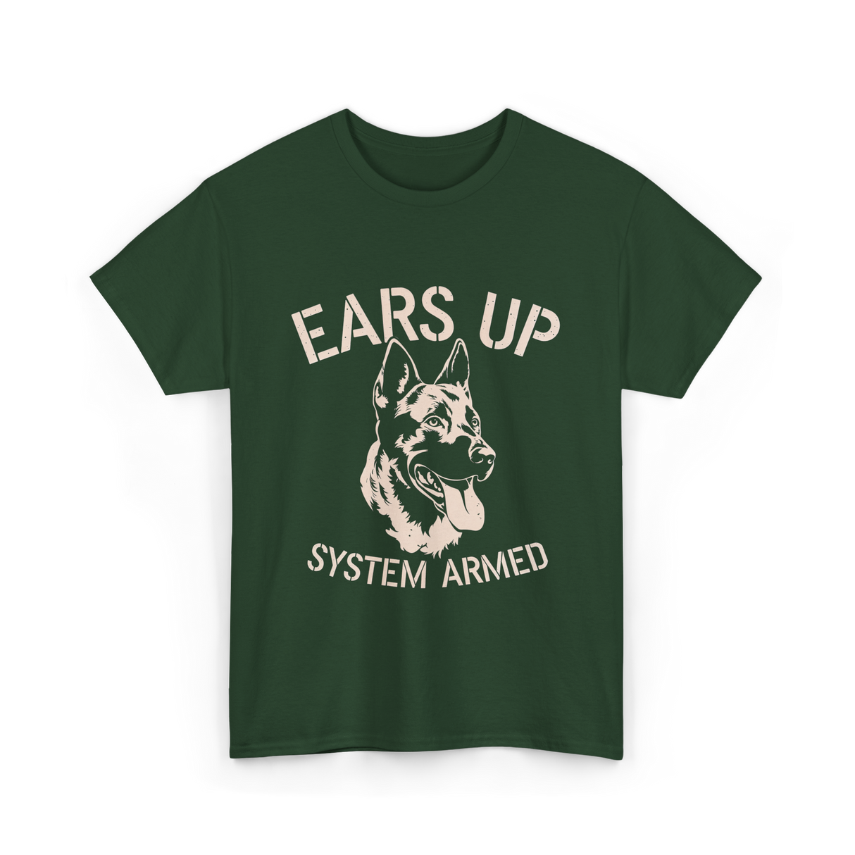 Ears Up System Armed Dog Lover T-Shirt - Forest Green