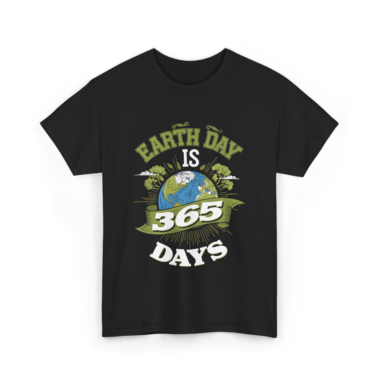 Earth Day Is 365 Days Environment T-Shirt - Black