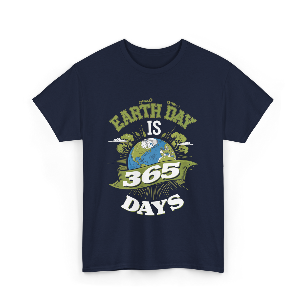 Earth Day Is 365 Days Environment T-Shirt - Navy
