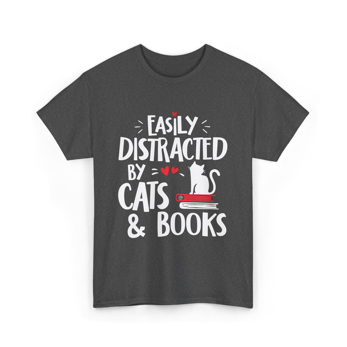 Easily Distracted by Cats Cat Lover T-Shirt - Dark Heather