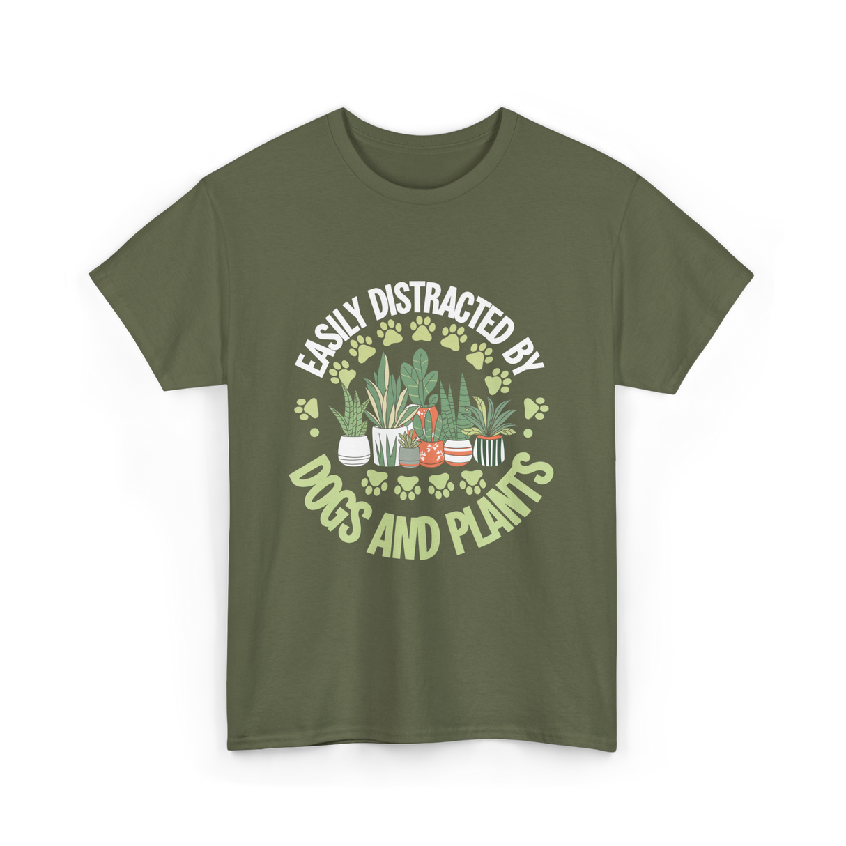 Easily Distracted by Dogs Plants T-Shirt - Military Green
