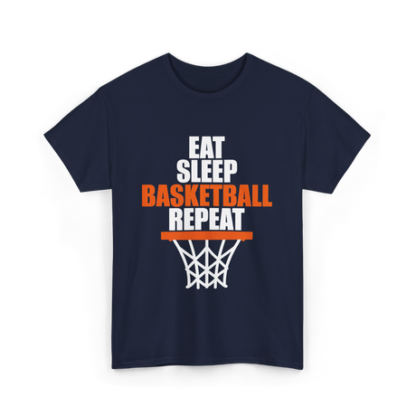 Eat Sleep Basketball Repeat basketball T-Shirt - Navy