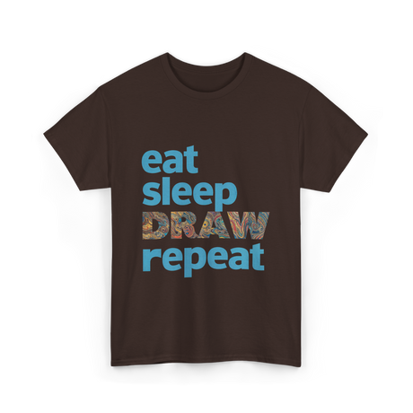 Eat Sleep Draw Repeat Art T-Shirt - Dark Chocolate