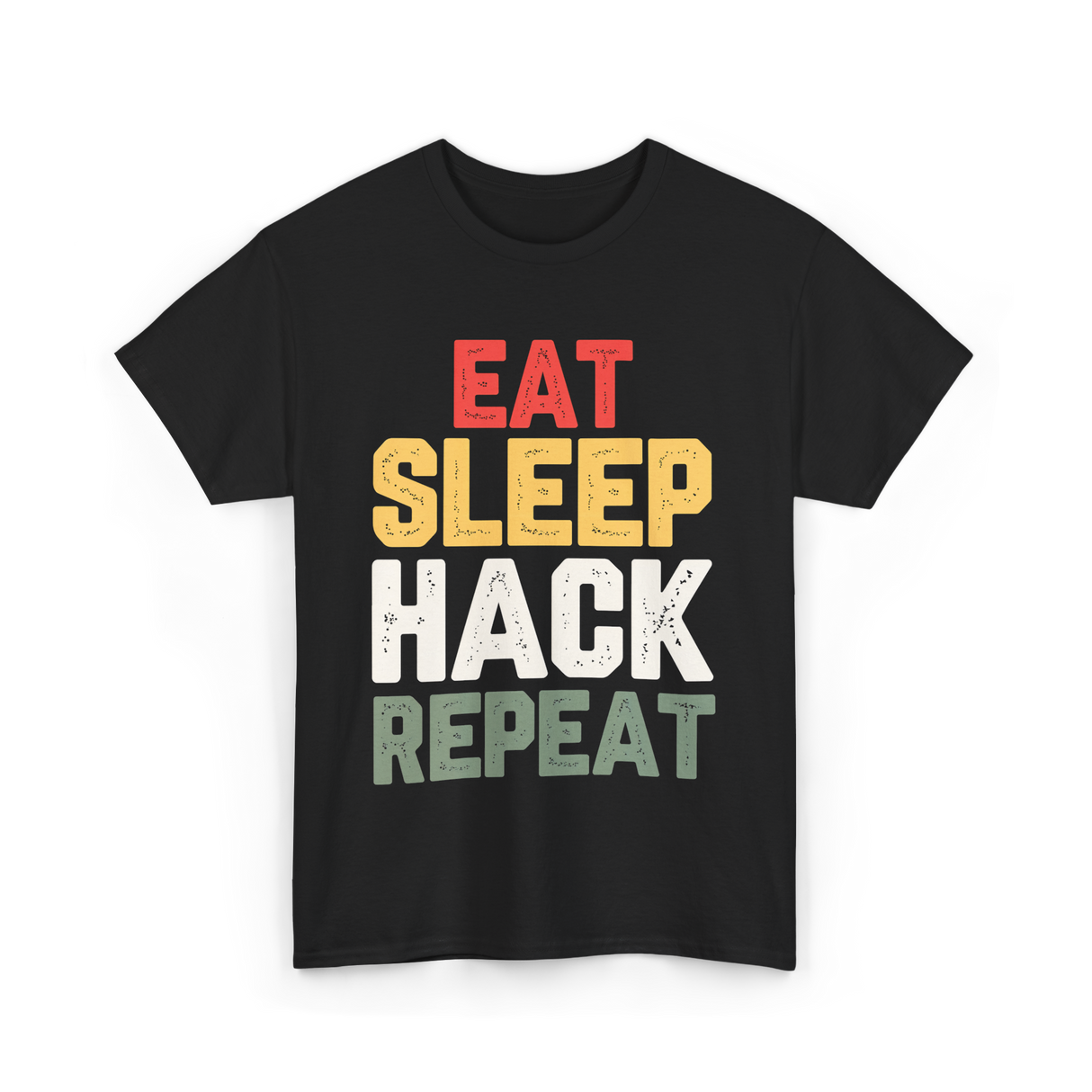 Eat Sleep Hack Repeat Hacking T-Shirt - Black