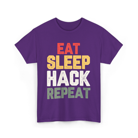 Eat Sleep Hack Repeat Hacking T-Shirt - Purple