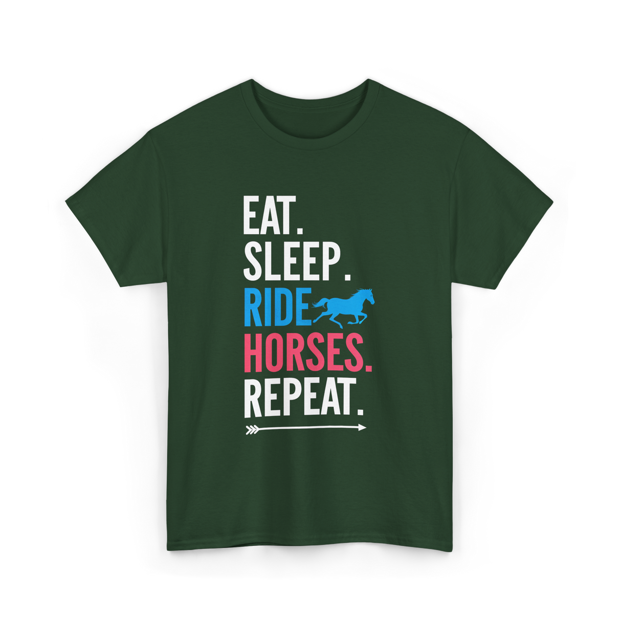 Eat Sleep Ride Horses Equestrian T-Shirt - Forest Green
