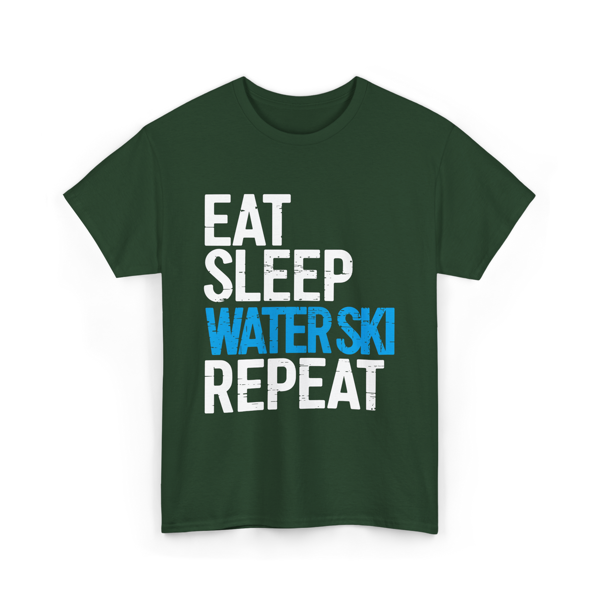 Eat Sleep Water Ski Repeat Water Skiing T-Shirt - Forest Green