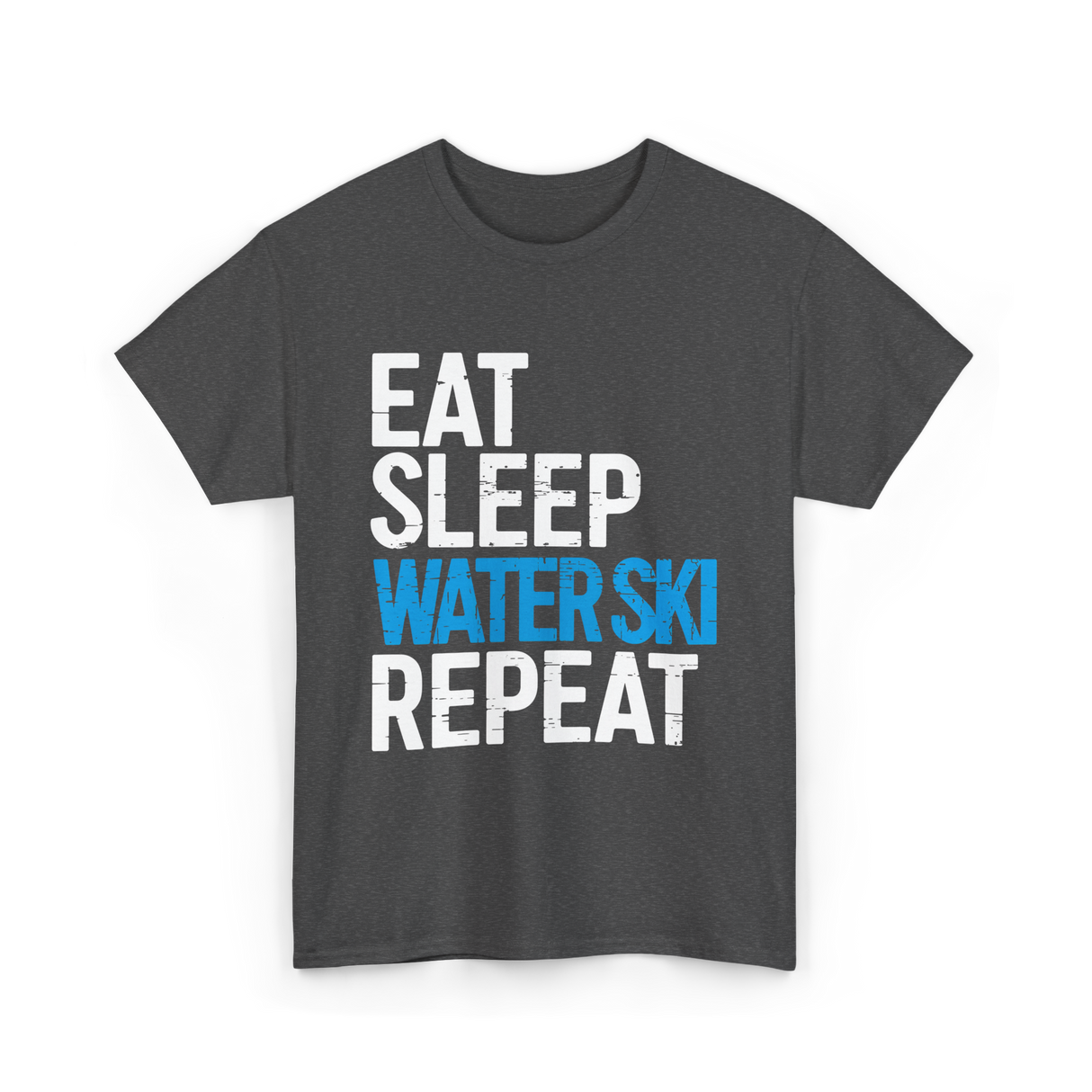 Eat Sleep Water Ski Repeat Water Skiing T-Shirt - Dark Heather