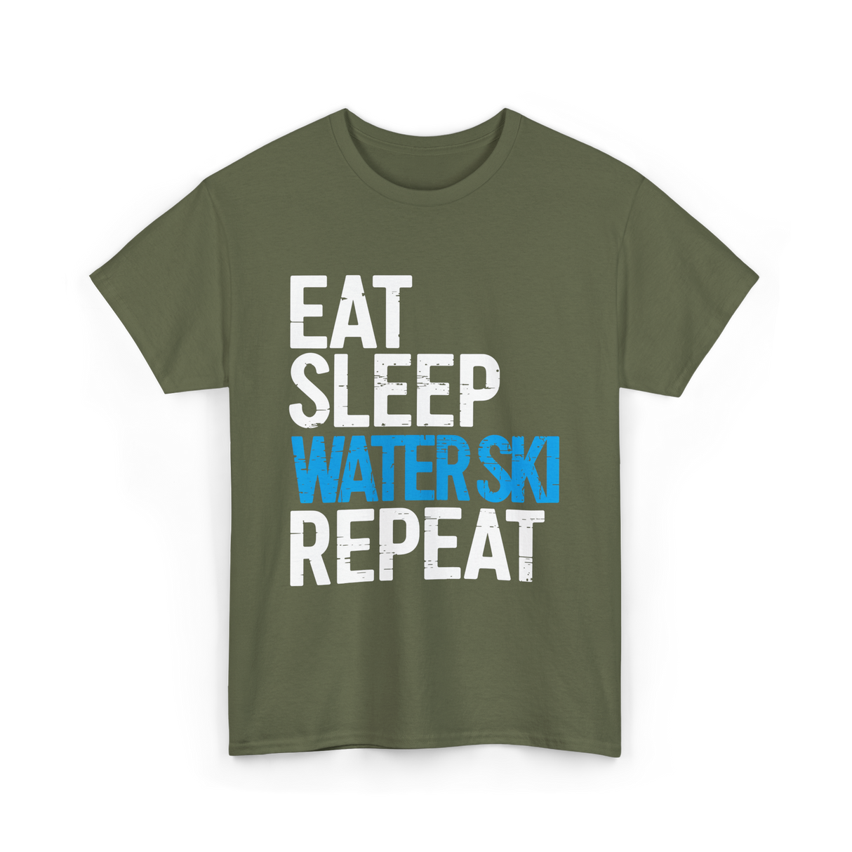 Eat Sleep Water Ski Repeat Water Skiing T-Shirt - Military Green