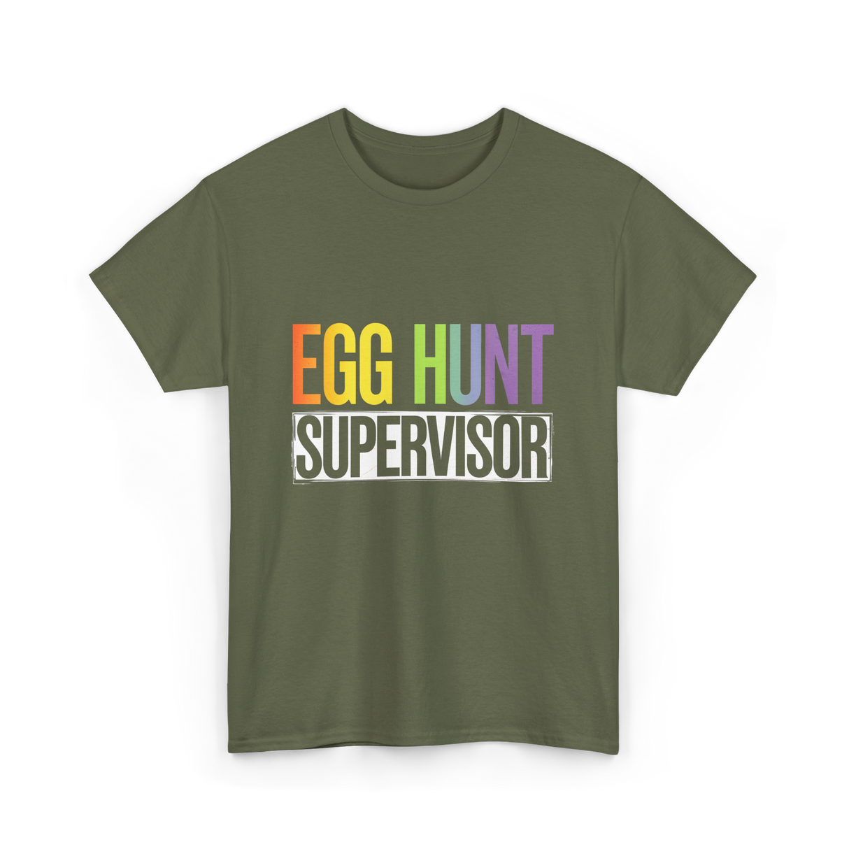 Egg Hunt Supervisor Easter Supervisor T-Shirt - Military Green