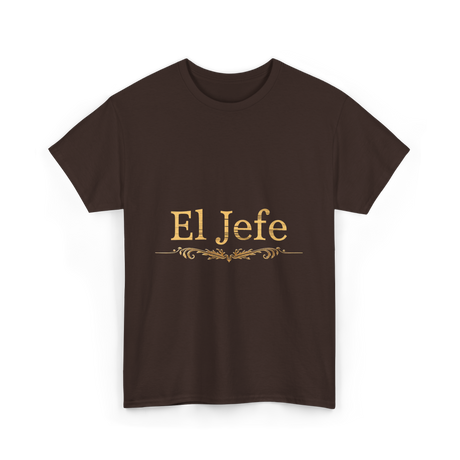 El Jefe Boss Spanish Leadership T-Shirt - Dark Chocolate