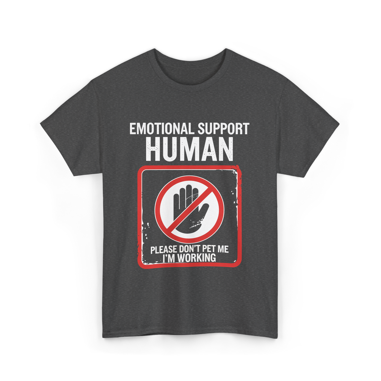 Emotional Support T-Shirt - Dark Heather