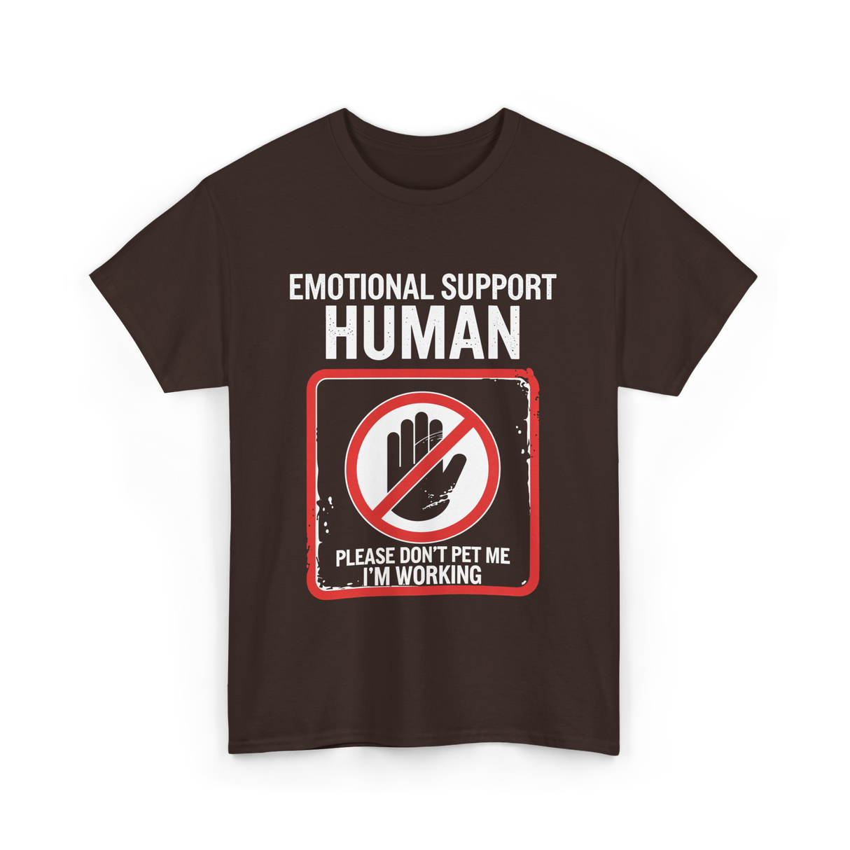 Emotional Support T-Shirt - Dark Chocolate