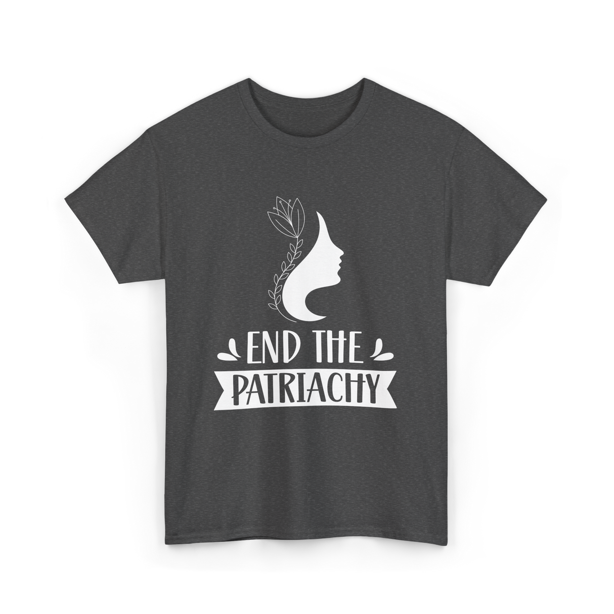 End The Patriarchy Feminism Rights T-Shirt - Dark Heather