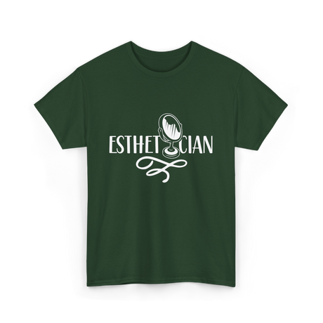 Esthetician Estheticians Skin Care T-Shirt - Forest Green